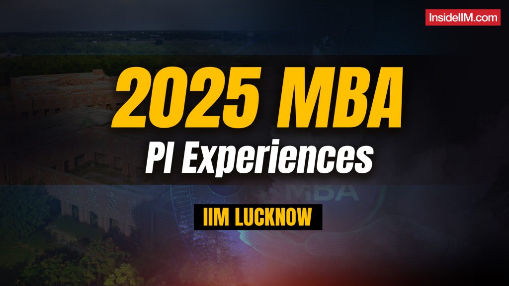 IIM Lucknow PGP & PGP SM Interview Transcripts | PI Experiences, Questions, and Tips