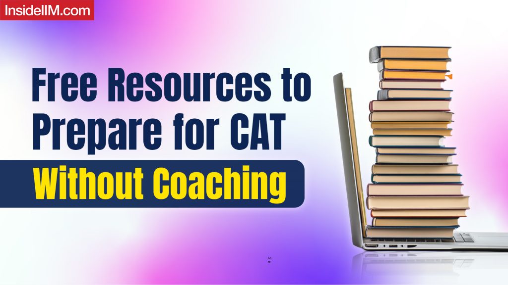 Free Resources to Prepare for CAT 2025 Without Coaching