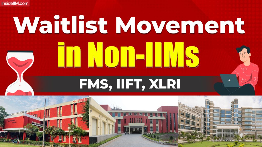 Waitlist Movement in Non-IIMs: FMS, IIFT, XLRI