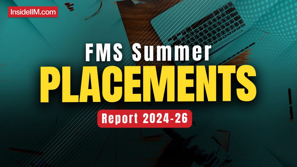 FMS, Delhi Summer Placements 2025: Consulting Top Domain, 3 Lacs Average Stipend