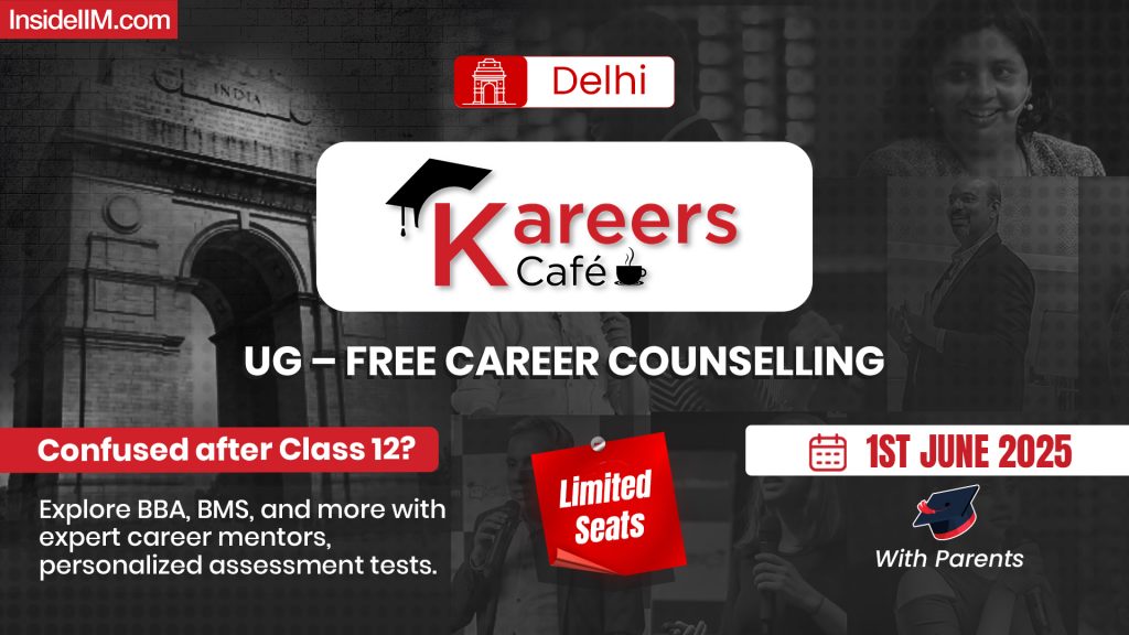 Free Career Counselling for Class 12 Students in Delhi: InsideIIM's Kareers Café