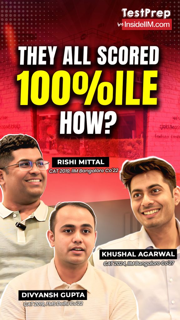 How Khushal Agarwal, Divyansh Gupta & Rishi Mittal Hit 100 Percentile—and How You Can Too