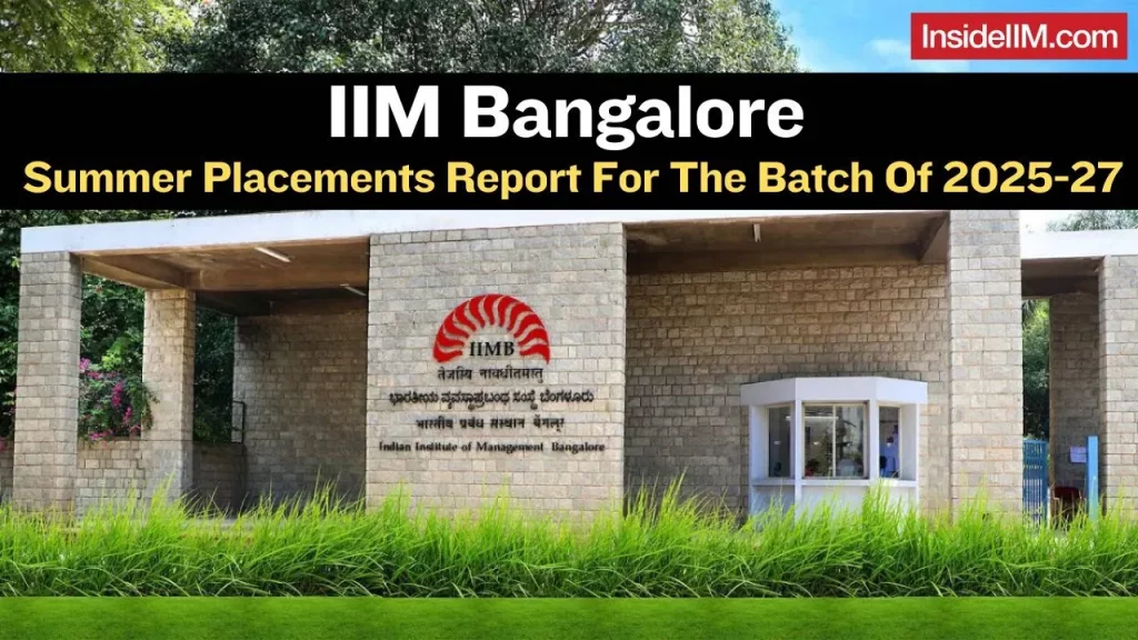 IIM Bangalore Concludes Summer Placements 2026 With Record 46% Consulting Offers - Largest Batch Among All IIMs Placed in Six Days