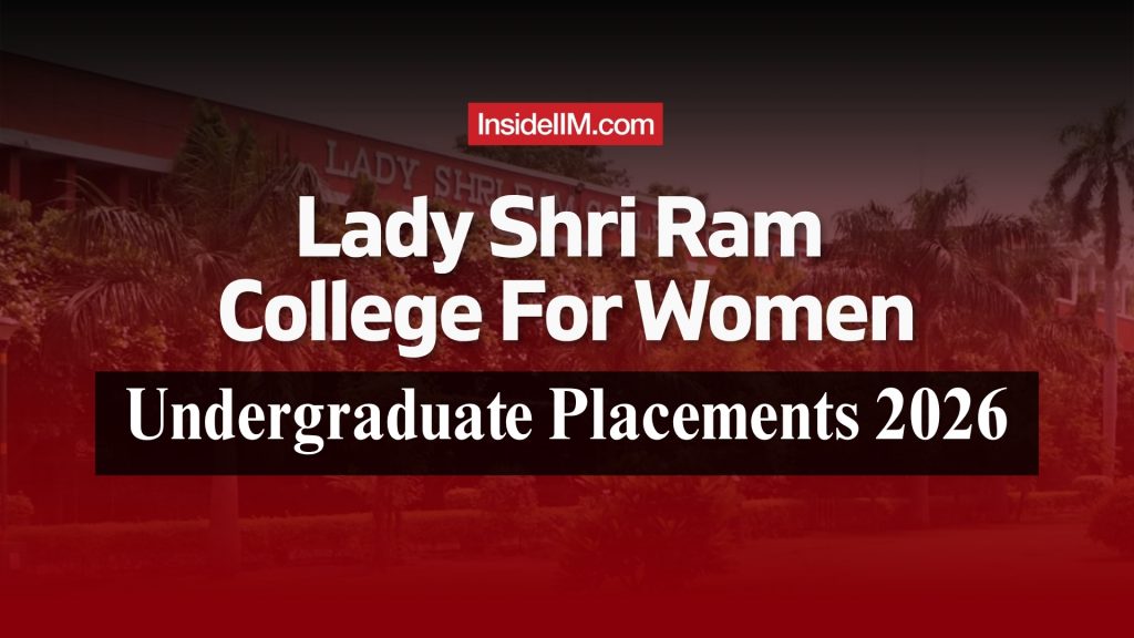 LSR Placements 2026: Highest Package Reaches ₹36.25 LPA; 160+ Offers From McKinsey, BCG, Amazon, BlackRock & More