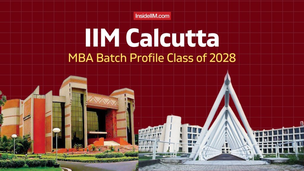 IIM Calcutta MBA Batch Profile 2026–28: A Look at the Incoming Class of 2028