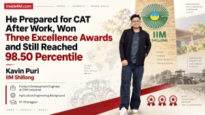 He Prepared for CAT After Work, Won Three Excellence Awards and Still Reached 98.50 Percentile