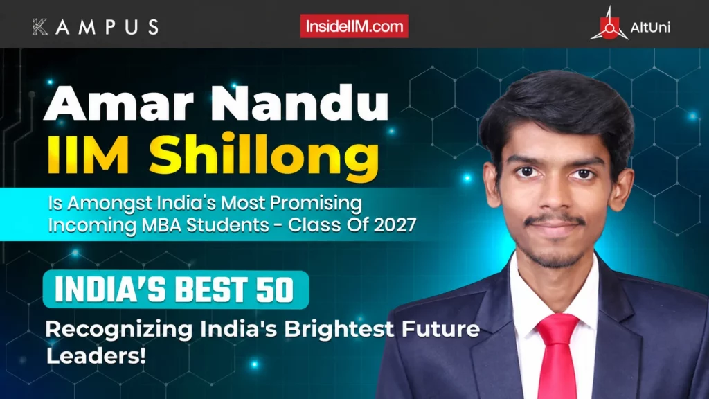 Amar Nandu, IIM Shillong | Best 50 | Most Promising MBA Student 2025