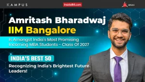 Amritash Bharadwaj, IIM Bangalore | Best 50 | Most Promising Incoming MBA Student 2025