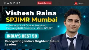 Vishesh Raina, SPJIMR | Best 50 | Most Promising Incoming MBA Student 2025
