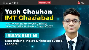 Yash Chauhan, IMT Ghaziabad | Best 50 | Most Promising Incoming MBA Student 2025